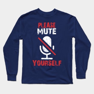 Teacher - please mute yourself Long Sleeve T-Shirt